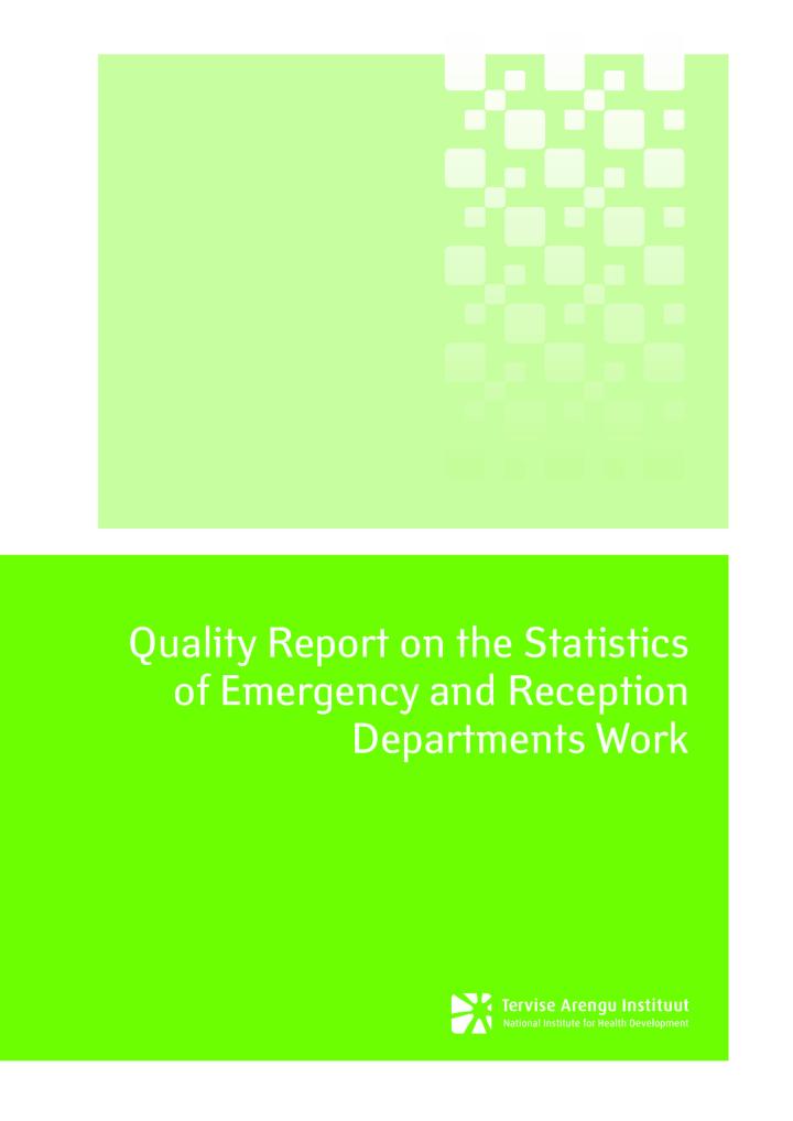 Quality Report on the Statistics of Emergency and Reception Departments Work. Reporting period: 2018