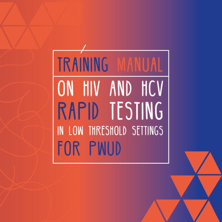 Training manual on HIV and HCV rapid testing in low threshold settings for PWUD