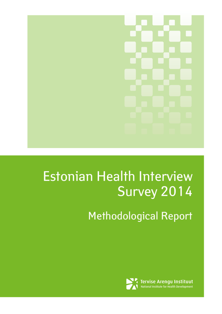 Estonian Health Interview Survey 2014. Methodological Report