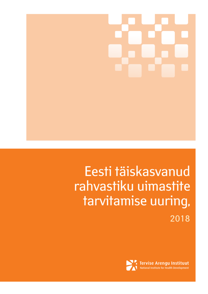 Eesti täiskasvanud rahvastiku uimastite tarvitamise uuring, 2018