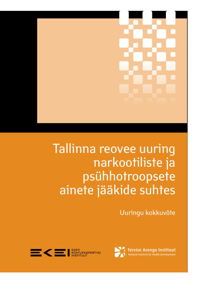 Tallinna reovee uuring narkootiliste ja psühhotroopsete ainete jääkide suhtes. Uuringu kokkuvõte