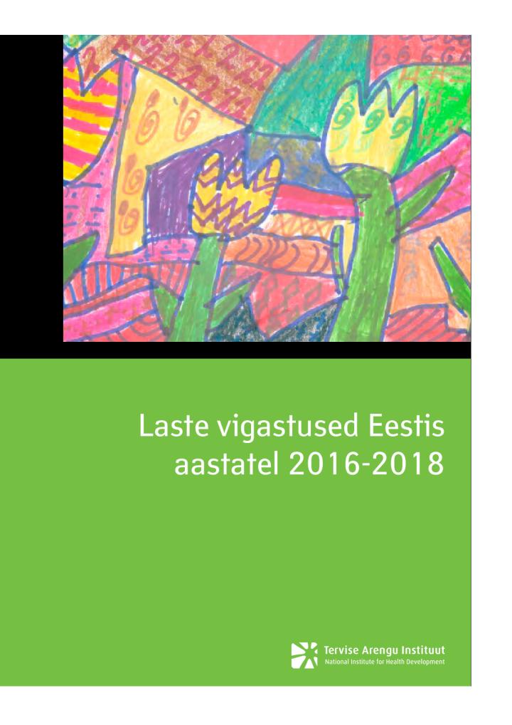 Laste vigastused Eestis aastatel 2016–2018