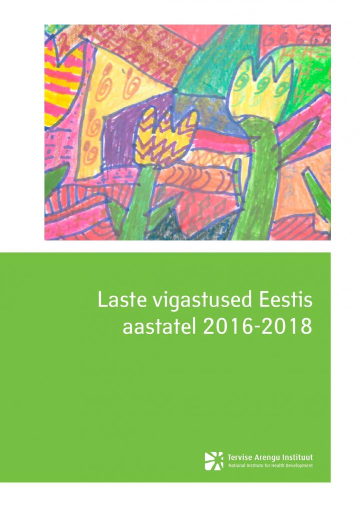 159886470743_Laste_vigastused_Eestis_aastatel_2016_2018_uus