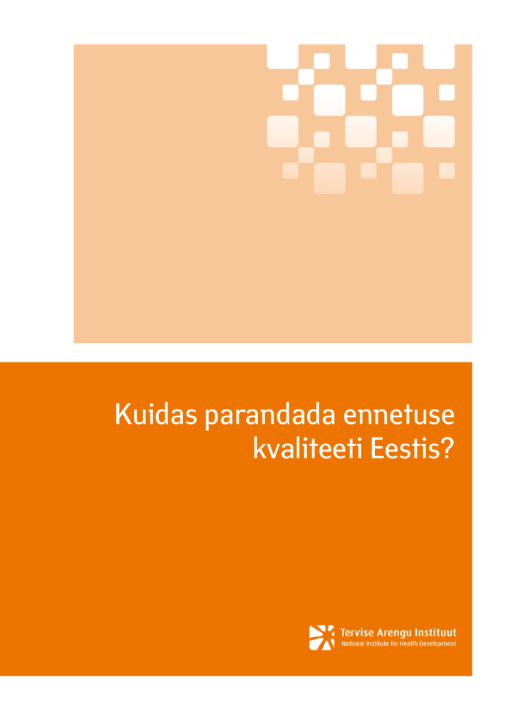 Kuidas parandada ennetuse kvaliteeti Eestis?