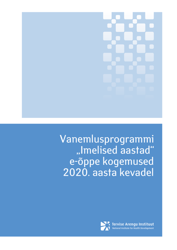 Vanemlusprogrammi „Imelised aastad“ e-õppe kogemused 2020. aasta kevadel