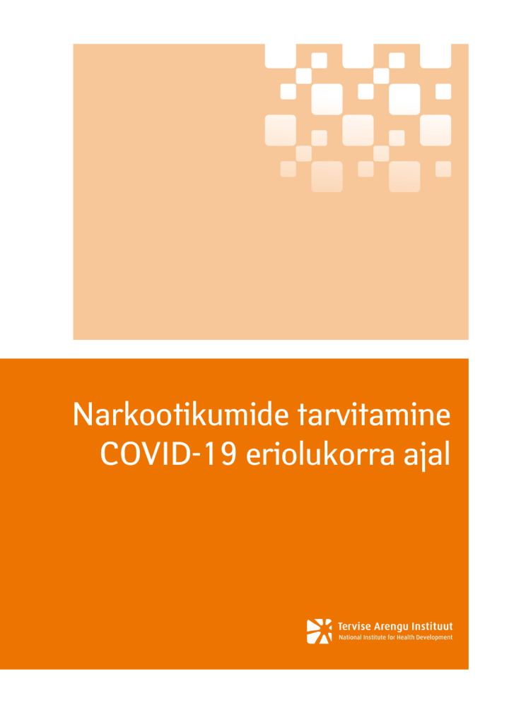 Narkootikumide tarvitamine COVID-19 eriolukorra ajal