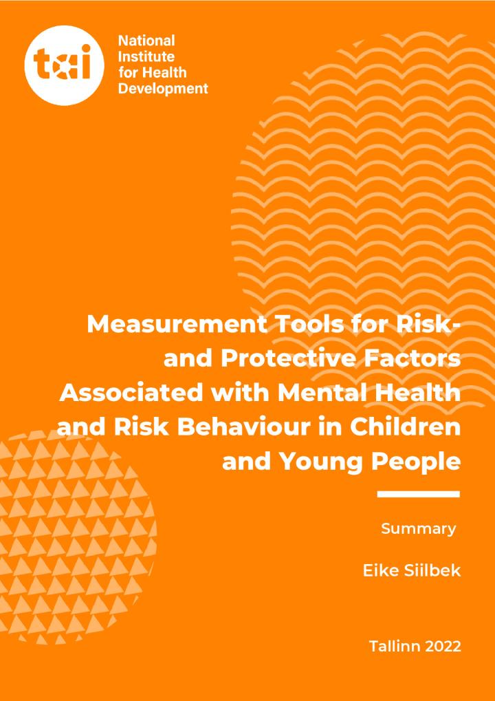 Laste ja noorte vaimse tervise ja riskikäitumisega seotud riski- ja kaitsetegurite mõõtevahendid_ENG.pdf