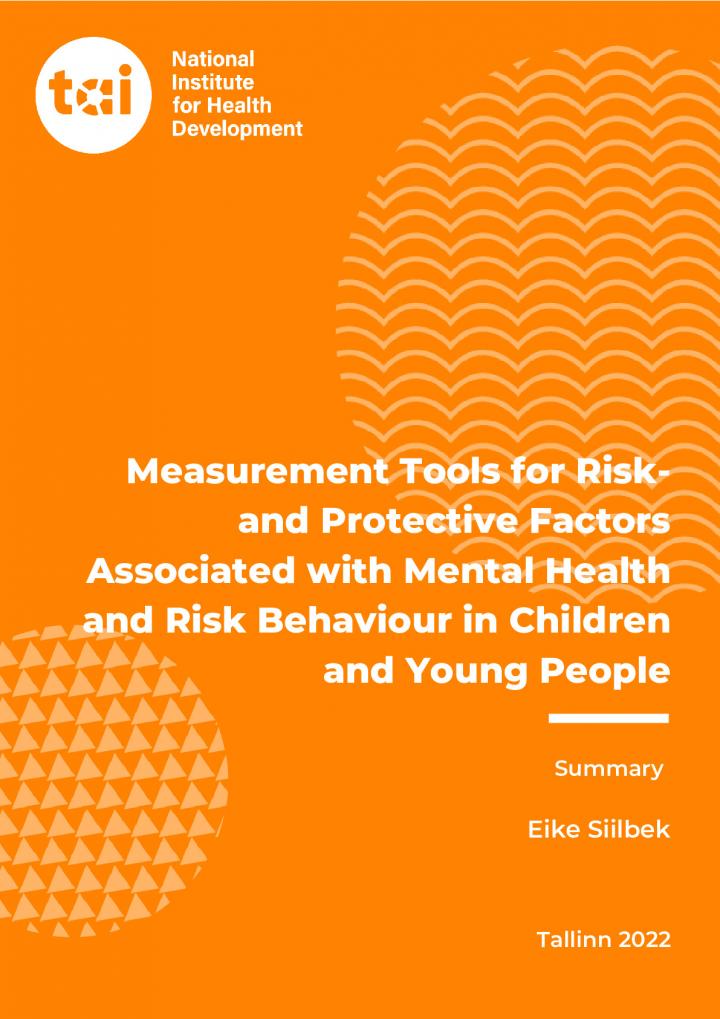 Laste ja noorte vaimse tervise ja riskikäitumisega seotud riski- ja kaitsetegurite mõõtevahendid_ENG