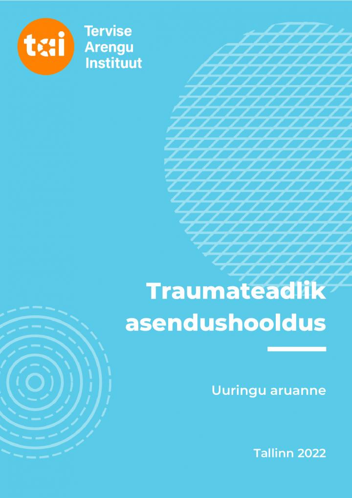 Traumateadlik asendushooldus_uuringu_aruanne