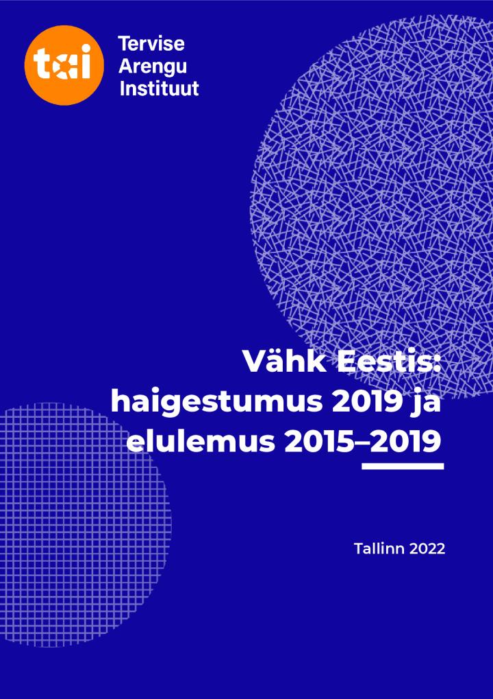 Vähk_Eestis_haigestumus_2019_ja_elulemus_2015_2019.pdf