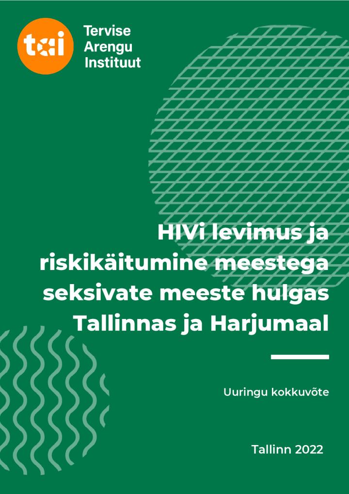 HIVi_levimus_ja_riskikaitumine_meestega_seksivate_meeste_hulgas_Tallinnas_ja_Harjumaal.pdf