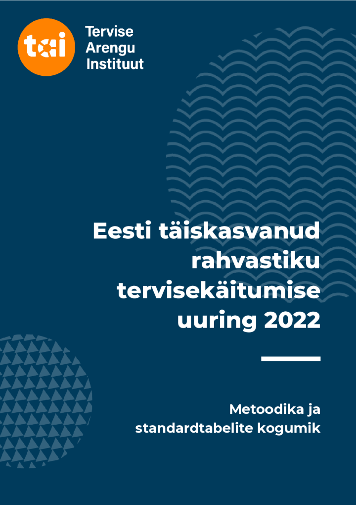 Taiskasvanud_rahvastiku_tervisekaitumise_uuring_2022.pdf