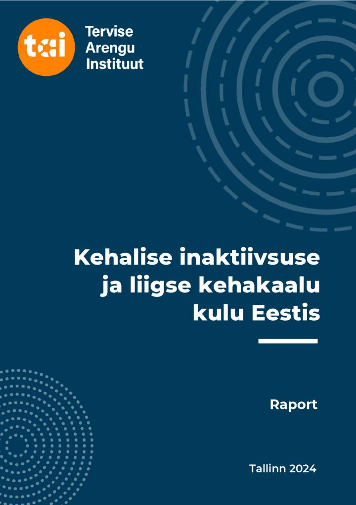 Inaktiivsus_ja_liigne_kehakaal_kulu-uuring_2024.pdf