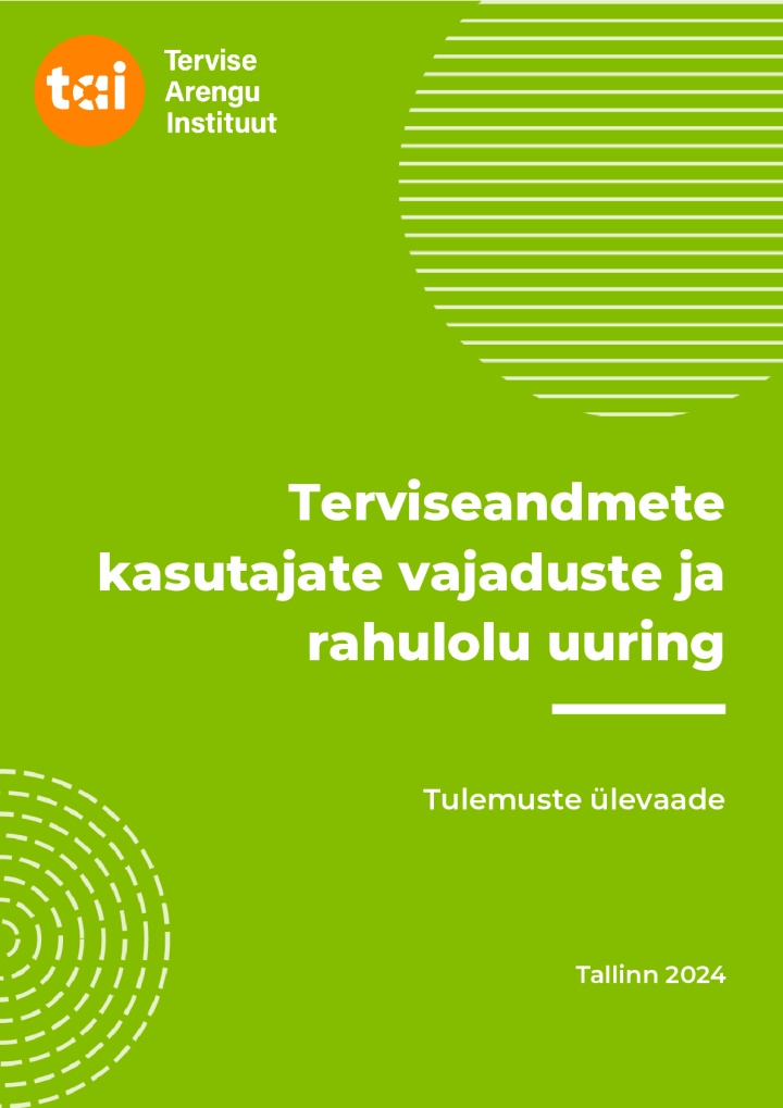 Terviseandmete kasutajate vajaduste ja rahulolu uuring 2024.pdf